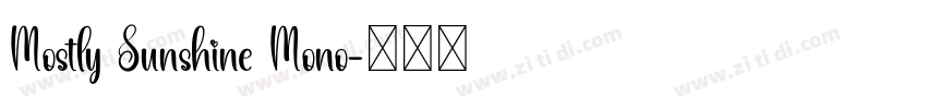 Mostly Sunshine Mono字体转换